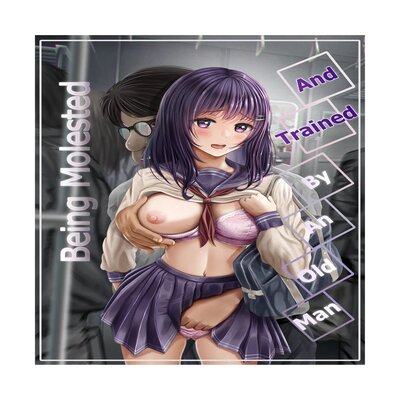 Being Molested And Trained By An Old Man manga cover